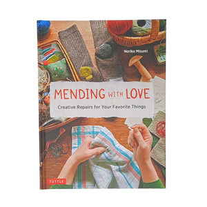 Mending With Love shows you how to apply embroidery, patching, darning, felting, stamping and a little crochet to worn pieces of clothing or household items.  88 pages By Noriko Misumi Hardcover Size: 10.25" x 7.75" x 0.5"