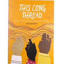 Load image into Gallery viewer, This Long Thread explores the work and contributions of women of color across the fiber arts and crafts community. 366 pages By Jen Hewett Softcover Size: 6.5&quot; x 9&quot; x 1&quot;